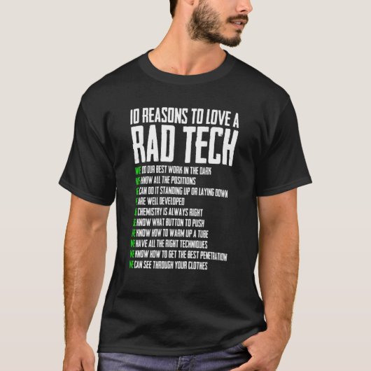 10 Reden om van de Rad Tech Quote X Ray-technicus  T-shirt (Voorkant)