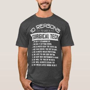 10 Redenen tot op heden een chirurgische technisch T-shirt