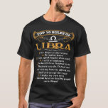 10 regels van het beha. Funny Birthday Gift T-shirt<br><div class="desc">Laat je prachtige Weegpersoonlijkheid zien met deze zodische speciaal ontworpen voor mensen met het Libra-zodische teken.</div>