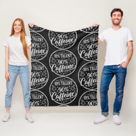 10% Talent 90% Cafeïne Fleece Deken
