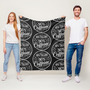 10% Talent 90% Cafeïne Fleece Deken