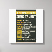 10 Things That Require Zero Talent Canvas Afdruk (Voorkant)