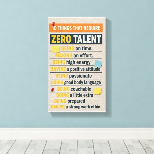 10 Things That Require Zero Talent Canvas Afdruk (Insitu (Houten vloer))