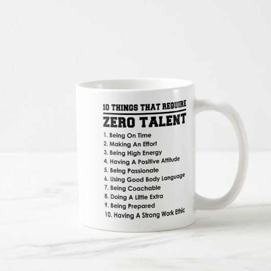 10 Things That Require Zero Talent Motivational Koffiemok (Rechts)