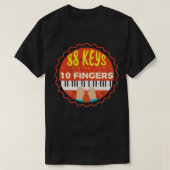 10 vingers Piano Pianist Piano Music T-shirt (Design voorkant)