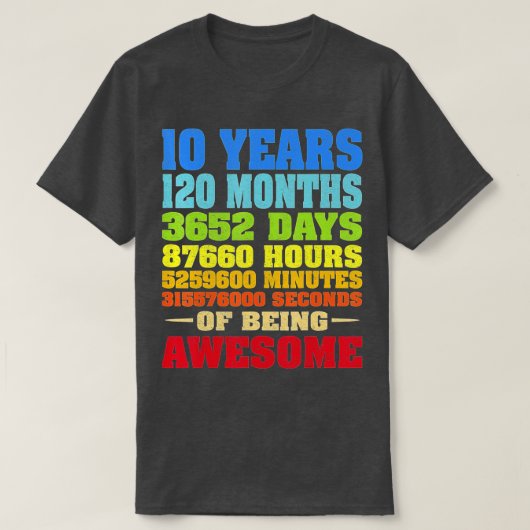 10 Years 120 Months Of Being Awesome 10th Birthday T-shirt (Design voorkant)