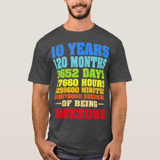 10 Years 120 Months Of Being Awesome 10th Birthday T-shirt