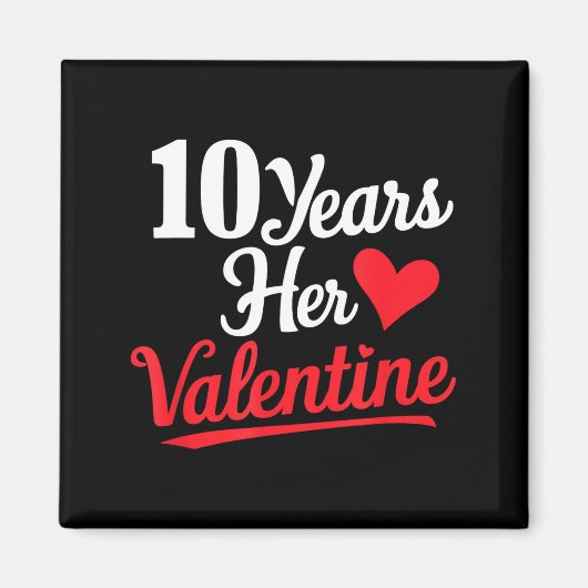 10 Years Her Valentine _ Anniversary Couples Valen Magneet (Voorkant)