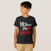 10 Years Her Valentine _ Anniversary Couples Valen T-shirt (Voorkant volledig)