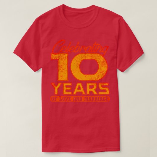 10e bruiloft Jubileum 10 jaar huwelijk 4 T-shirt (Design voorkant)