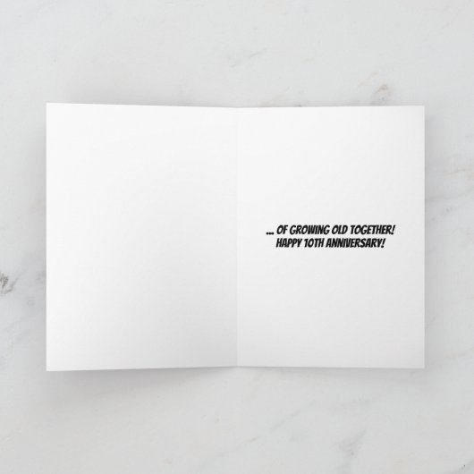 10e bruiloft Jubileum oud worden Kaart (Binnen)