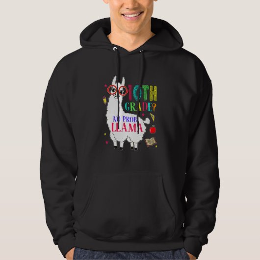 10e klas geen Prob Llama Aplaca Tien klas leraar Hoodie (Voorkant)