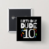 10e verjaardag 10 jaar oude kinderen verjaardag Du Vierkante Button 5,1 Cm (Voorkant /achterkant)