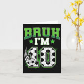10e verjaardag Boy Soccer Bruh Im 10 jaar oude spo Kaart (Gele Bloem)