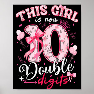 10e verjaardag Dit meisje is nu 10 dubbele cijfers Poster