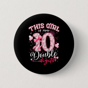 10e verjaardag Dit meisje is nu 10 dubbele cijfers Ronde Button 5,7 Cm