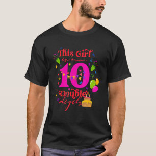 10e verjaardag Dit meisje is nu 10 dubbele cijfers T-shirt