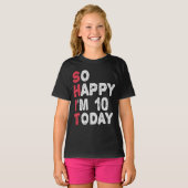 10e verjaardag, dus blij dat ik 10 ben vandaag Gif T-shirt (Voorkant volledig)