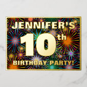 10e verjaardag — Fun, kleurrijke Fireworks look Folie Uitnodiging (Voorkant)
