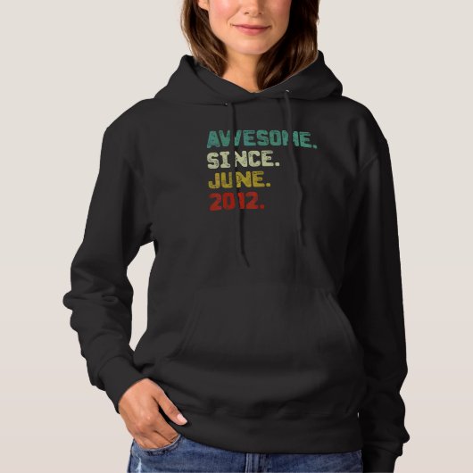 10e verjaardag Geweldige sinds juni 2012 10 jaar Hoodie (Voorkant)
