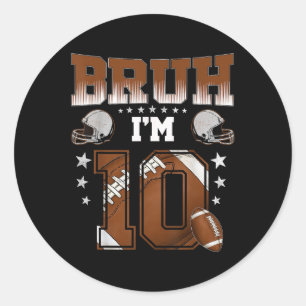 10e verjaardag Jongen Voetballer Bruh Ik ben 10 ja Ronde Sticker
