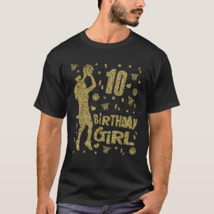 10e verjaardag meisjes basketbal fans speler leeft t-shirt