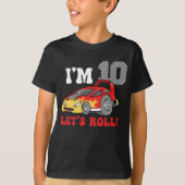 10e Verjaardag Race Auto 10 Jaar Oud Let's Roll T-shirt (Voorkant)