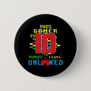 10e Verjaardag Shirt Videogame Ontgrendeld Niveau  Ronde Button 5,7 Cm