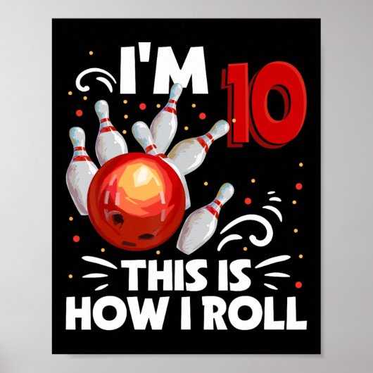10th Birthday Boy Bowling Dit is hoe ik 10 Ye rol Poster (Voorkant)