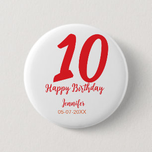 10th Birthday Naam toevoegen Datum Jaar Rode sjabl Ronde Button 5,7 Cm
