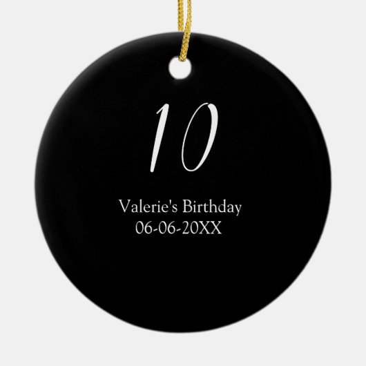 10th birthday white black name date calligraphy  keramisch ornament (Voorkant)