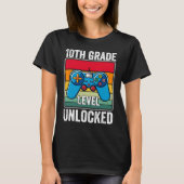 10th Grade Level Unlocked Video Game Back to Schoo T-shirt (Voorkant)