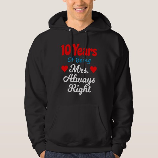 10th Wedding Anniversary for Women Her Mrs Always  Hoodie (Voorkant)