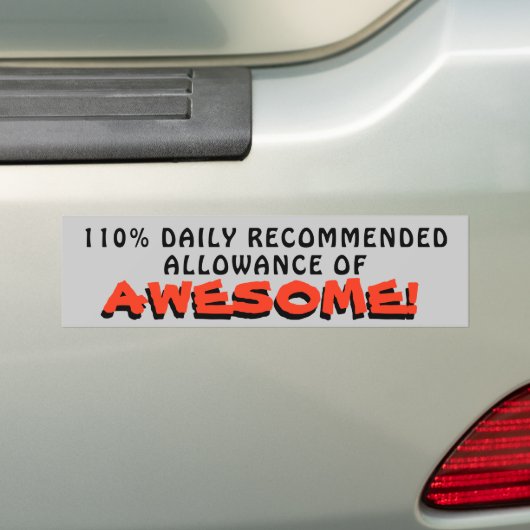 110% Dagvergoeding van Geweldige Bumpersticker (Op auto)