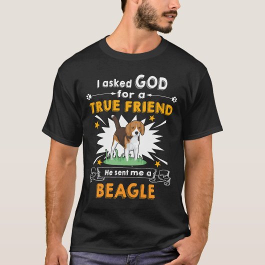 117 Toen vroeg God aan een echte vriend, een Beagl T-shirt (Voorkant)
