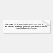 "11/04/2008 was NIET van mening dat de geschiedeni Bumpersticker (Voorkant)