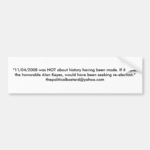 "11/04/2008 was NIET van mening dat de geschiedeni Bumpersticker