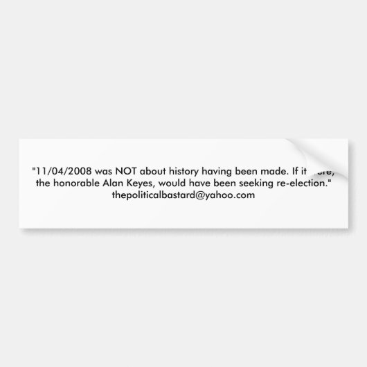 "11/04/2008 was NIET van mening dat de geschiedeni Bumpersticker (Voorkant)