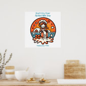 11 feb - Niet huilen om gemorste melkdag Poster (Keuken)