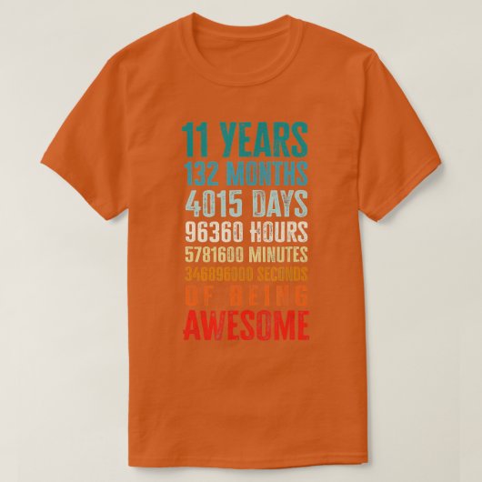 11 jaar 132 maanden Geweldige elfde verjaardag T-shirt (Design voorkant)