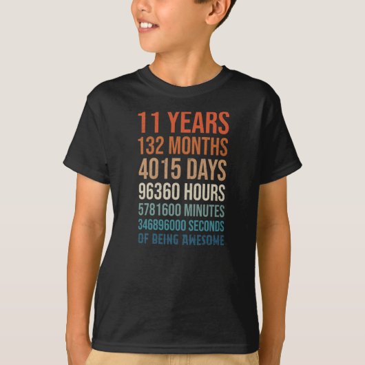 11 jaar en 132 maanden Geweldige T-shirt (Voorkant)