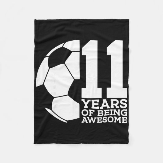 11 Jaar Lang Geweldig Voetbal 11e Verjaardag _1  Fleece Deken (Voorkant)