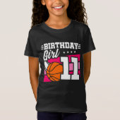 11 Jaar Oud Basketbal Party 11e Verjaardag Meisje T-shirt (Voorkant)