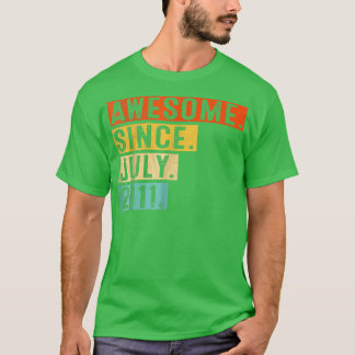 11 jaar oud geld Geweldige sinds juli 2011 T-shirt
