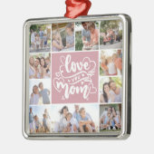 11 Photo Collage Love You Mom Pink Metalen Ornament (Links)