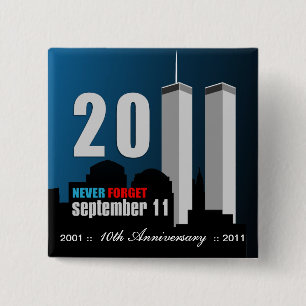 11 september - 10de Jubileum vergeet nooit Vierkante Button 5,1 Cm