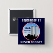 11 september - 9/11 10e Jubileum WTC Pins Vierkante Button 5,1 Cm (Voorkant /achterkant)