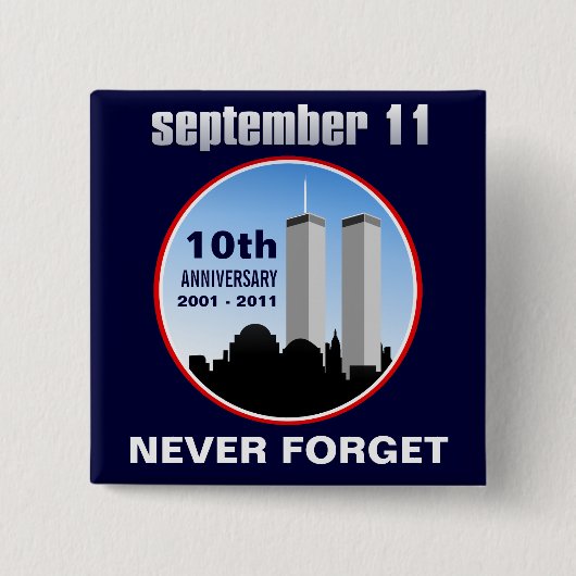 11 september - 9/11 10e Jubileum WTC Pins Vierkante Button 5,1 Cm (Voorkant)