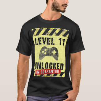 11e 'Birthday Boy Gamer LEVEL' 11 ONLOCKED in Quar T-shirt