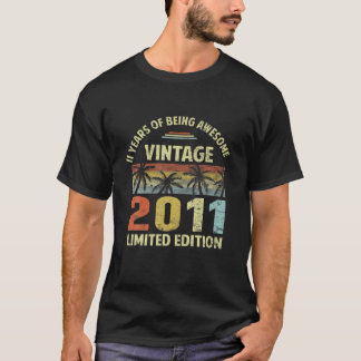 11e Birthday Funny  2011 Limited Edition 1 T-shirt